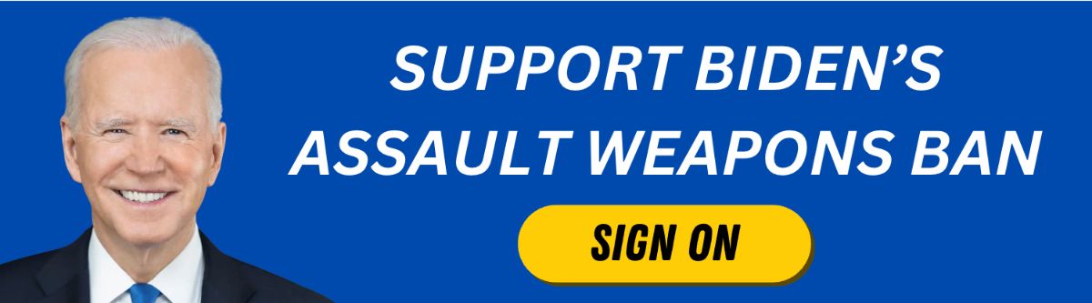 Support Biden's Assault Weapons Ban
