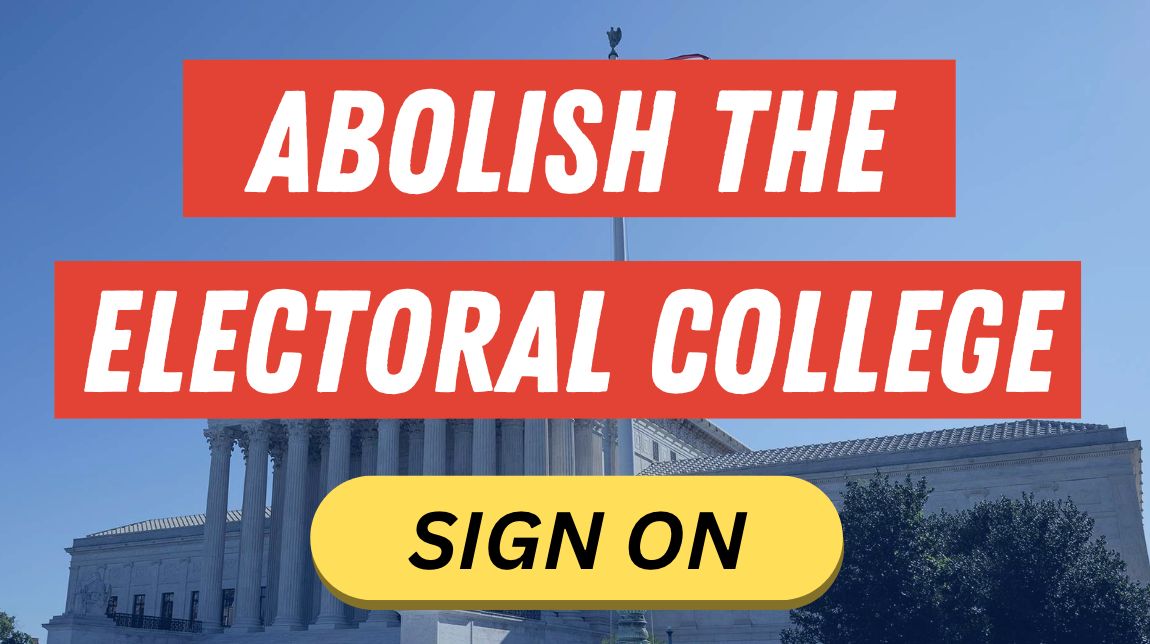 Abolish the Electoral College